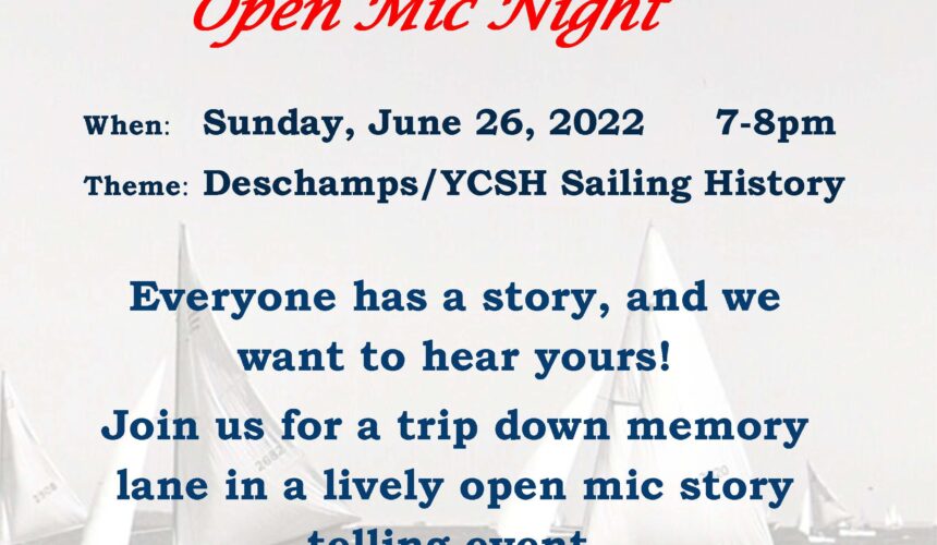 Stone Harbor Open Mic Night – 06_26_2022 – Deschamps / YCSH Sailing History