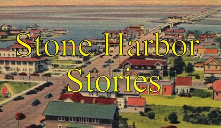 Stone Harbor Museum – DVD – SH Stories