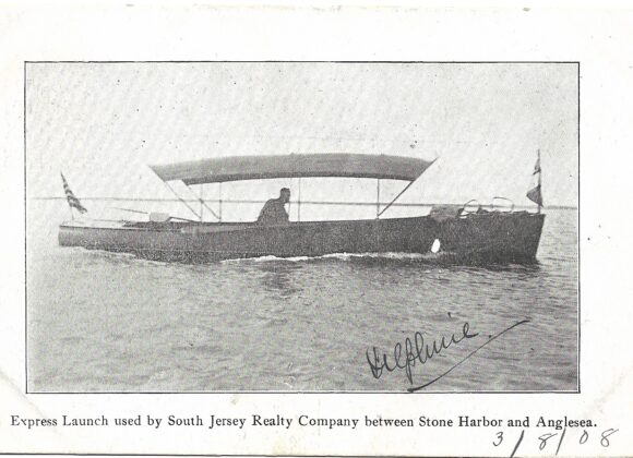 No. 40  THE FERRY SERVICE BETWEEN  ANGLESEA AND STONE HARBOR, N.J. THE EARLY YEARS: 1907 – 1927
