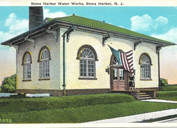 No. 51  THE STONE HARBOR WATER WORKS: A 100-YEAR PICTORIAL SURVEY OF A LANDMARK STRUCTURE