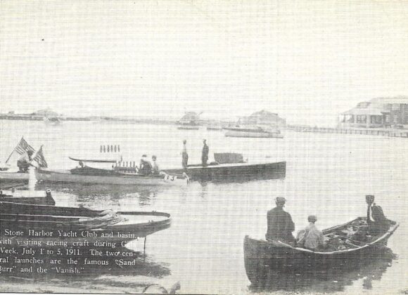 Picture of the Day No. 113 – “SPEEDBOATS PREPARING FOR THE POPULAR GALA WEEK FESTIVITIES IN 1911 AT STONE HARBOR, N. J.”