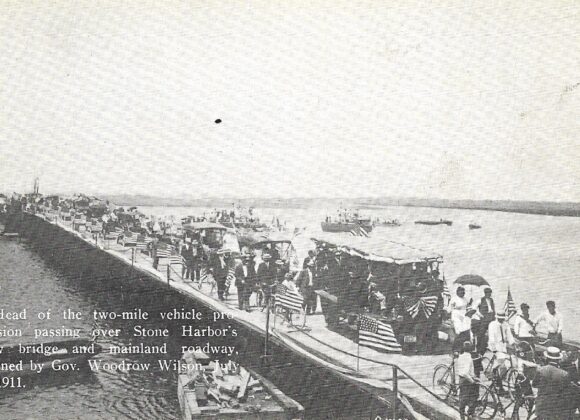 PICTURE OF THE DAY No. 121 – “HOW DID THE DIGNITARIES AND SOME OTHER PERSONS ARRIVE AT STONE HARBOR ON THE DAY OF THE OFFICIAL OPENING AND DEDICATION OF THE NEW ROADWAY AND DRAWBRIDGE ON JULY 3, 1911