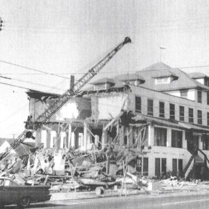 PICTURE OF THE DAY No. 138 – “THE END OF AN ERA: THE SHELTER HAVEN HOTEL BEING DEMOLISHED IN 1961”