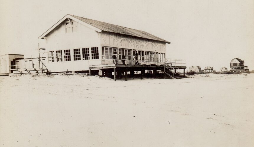 Harlan’s History No. 76 – JOHNSON HUGHES’ BATHING PAVILION OCEAN END OF 96TH STREET, STONE HARBOR, N. J.